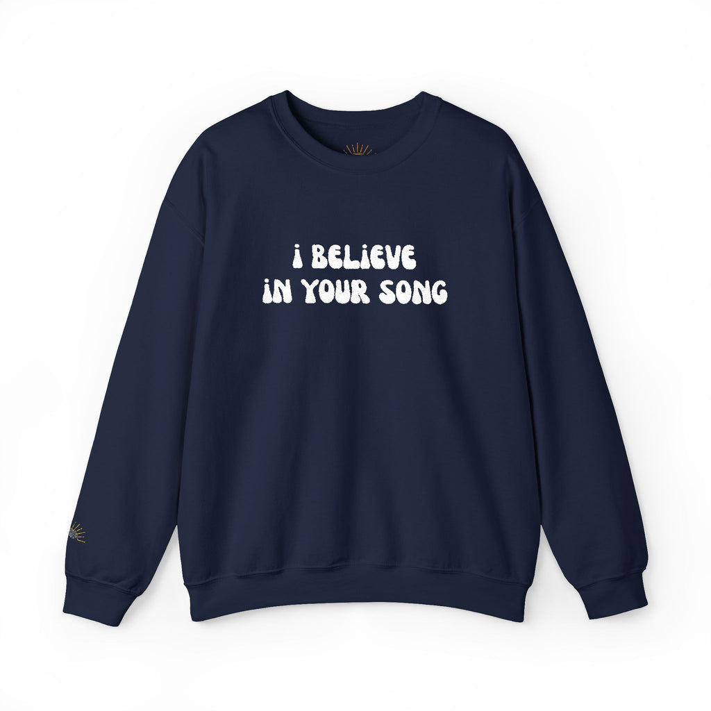 I Believe in Your Song Cozy Unisex Crewneck