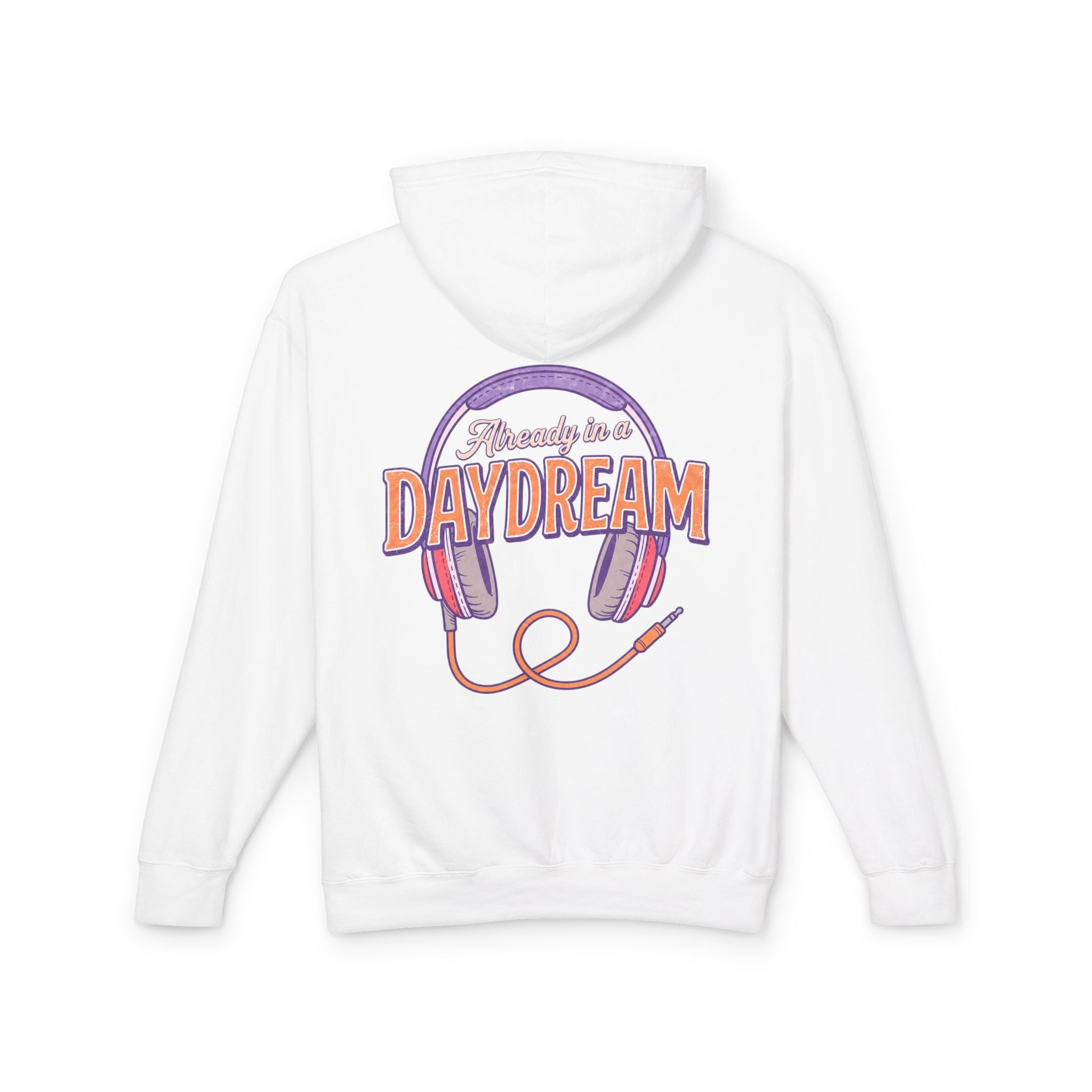 Already in a Daydream Headphones Hoodie