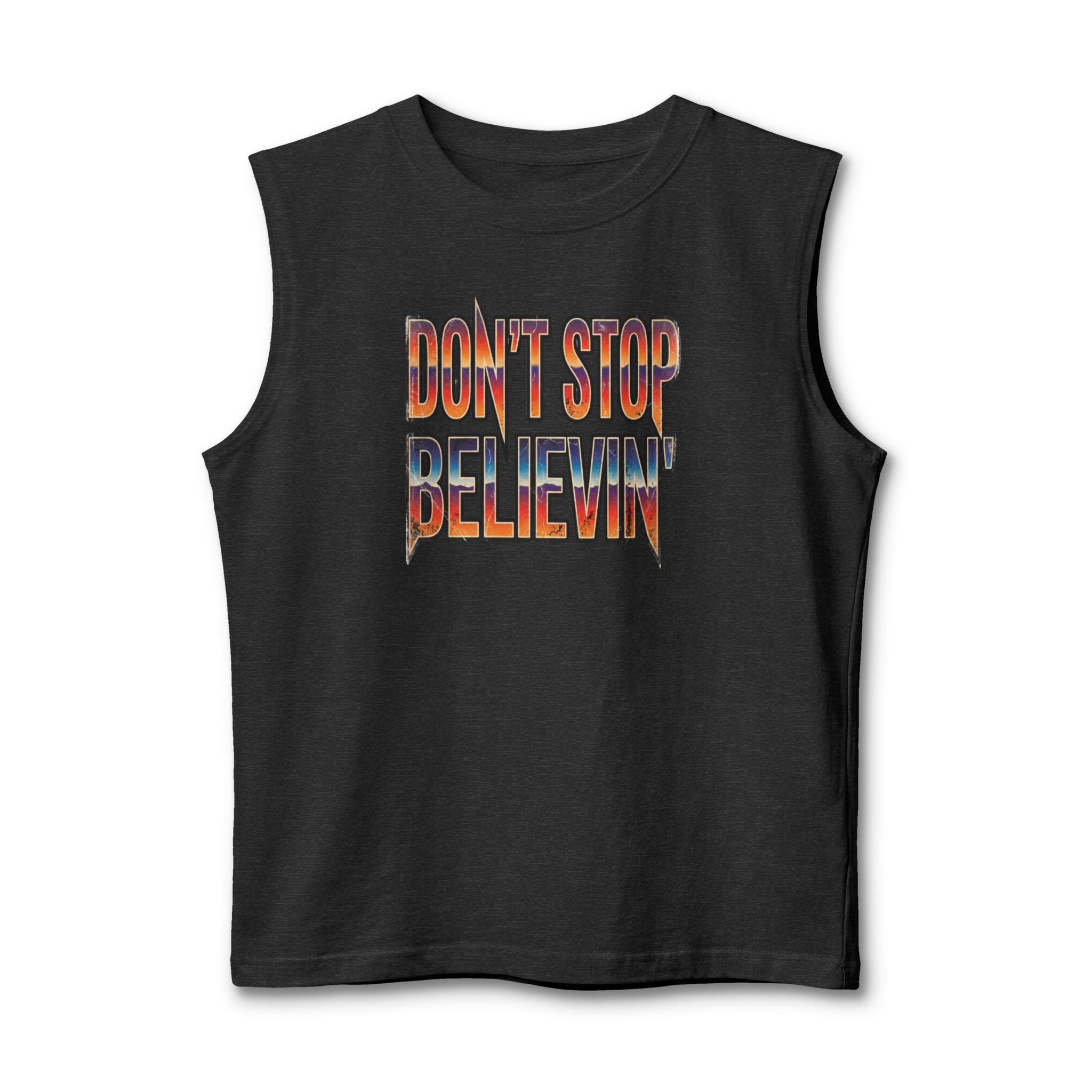 Don't Stop Believin' Muscle Tank Top