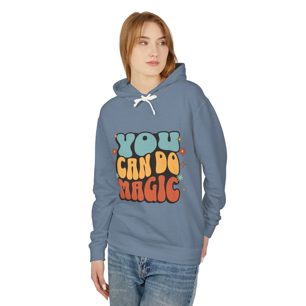 You Can Do Magic Lightweight Hooded Sweatshirt
