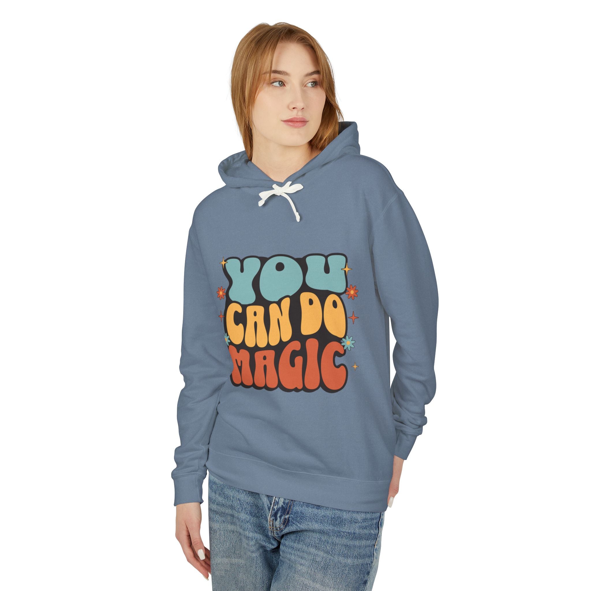 You Can Do Magic Lightweight Hooded Sweatshirt