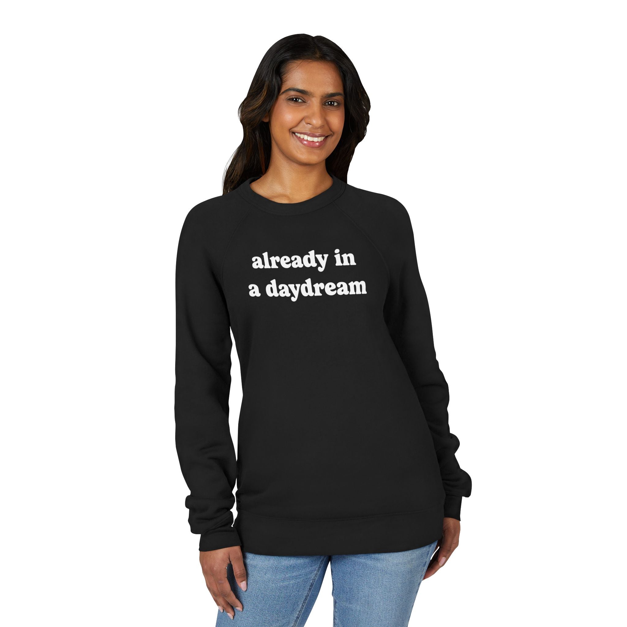 Already in a Daydream Fleece Raglan Sweatshirt