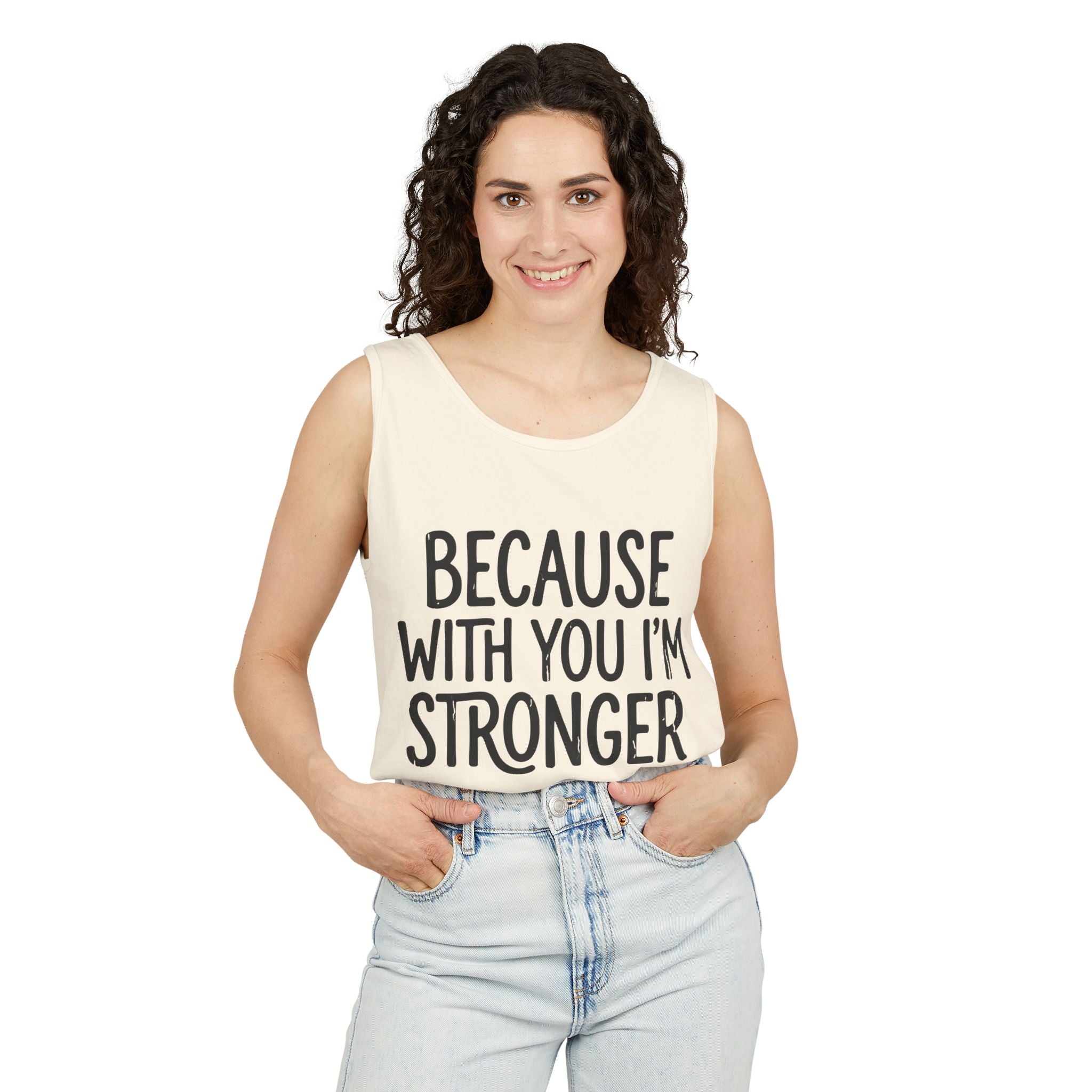 Because With You I'm Stronger Tank Top — Inspirational Couples Tank