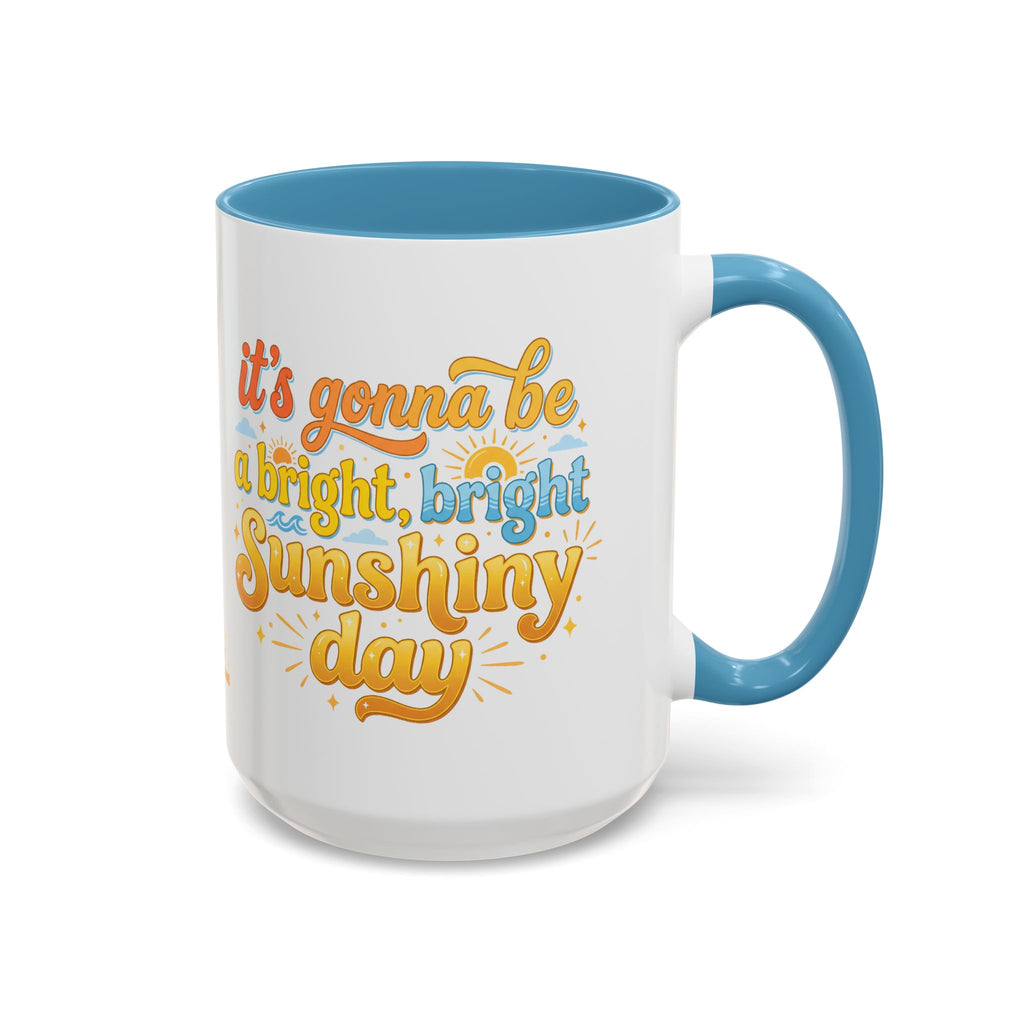 Bright Sunshiny Day Coffee Mug (15 oz)