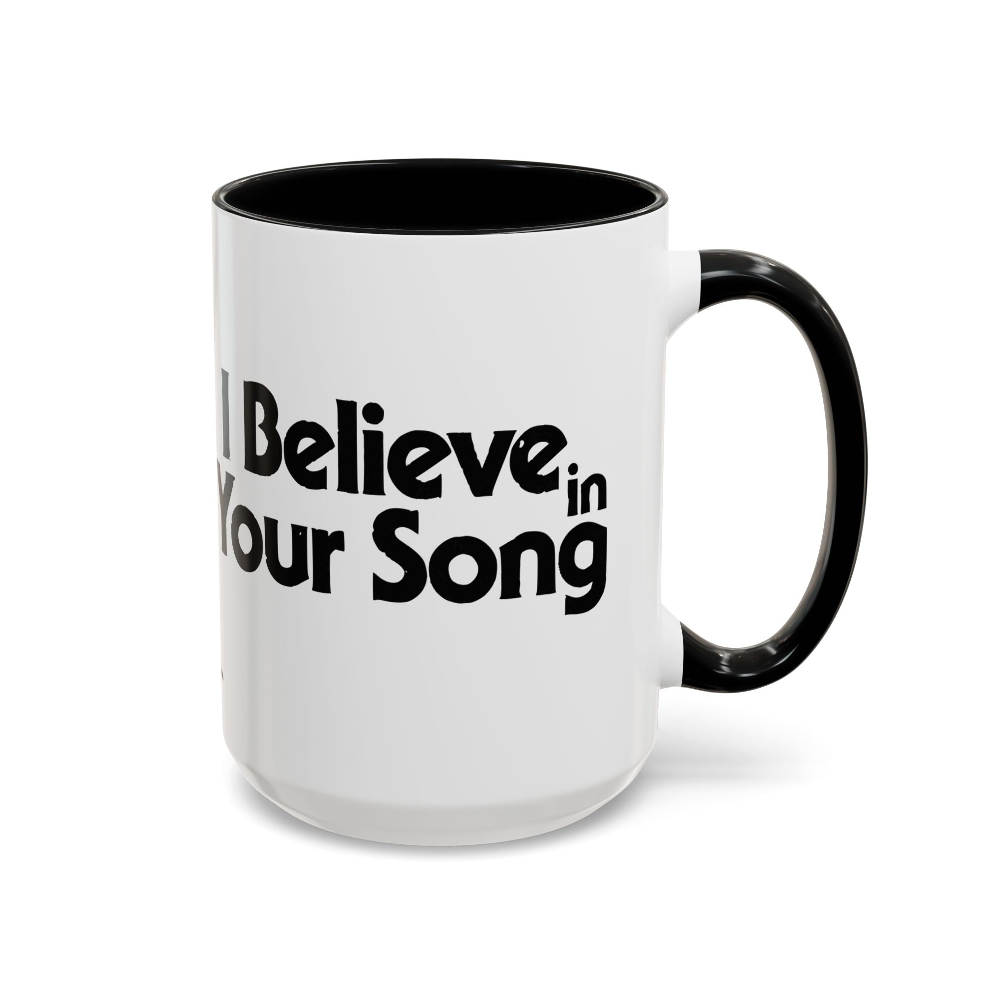 I Believe In Your Song Retro Accent Coffee Mug 15oz