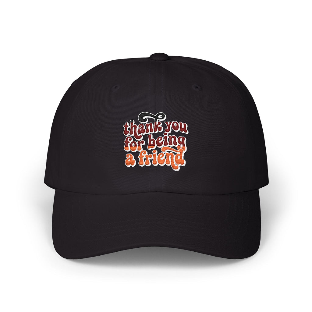 Thank You for Being a Friend Dad Cap