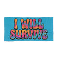 I Will Survive Beach Towel