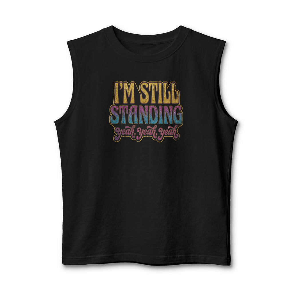 I'm Still Standing Muscle Tank
