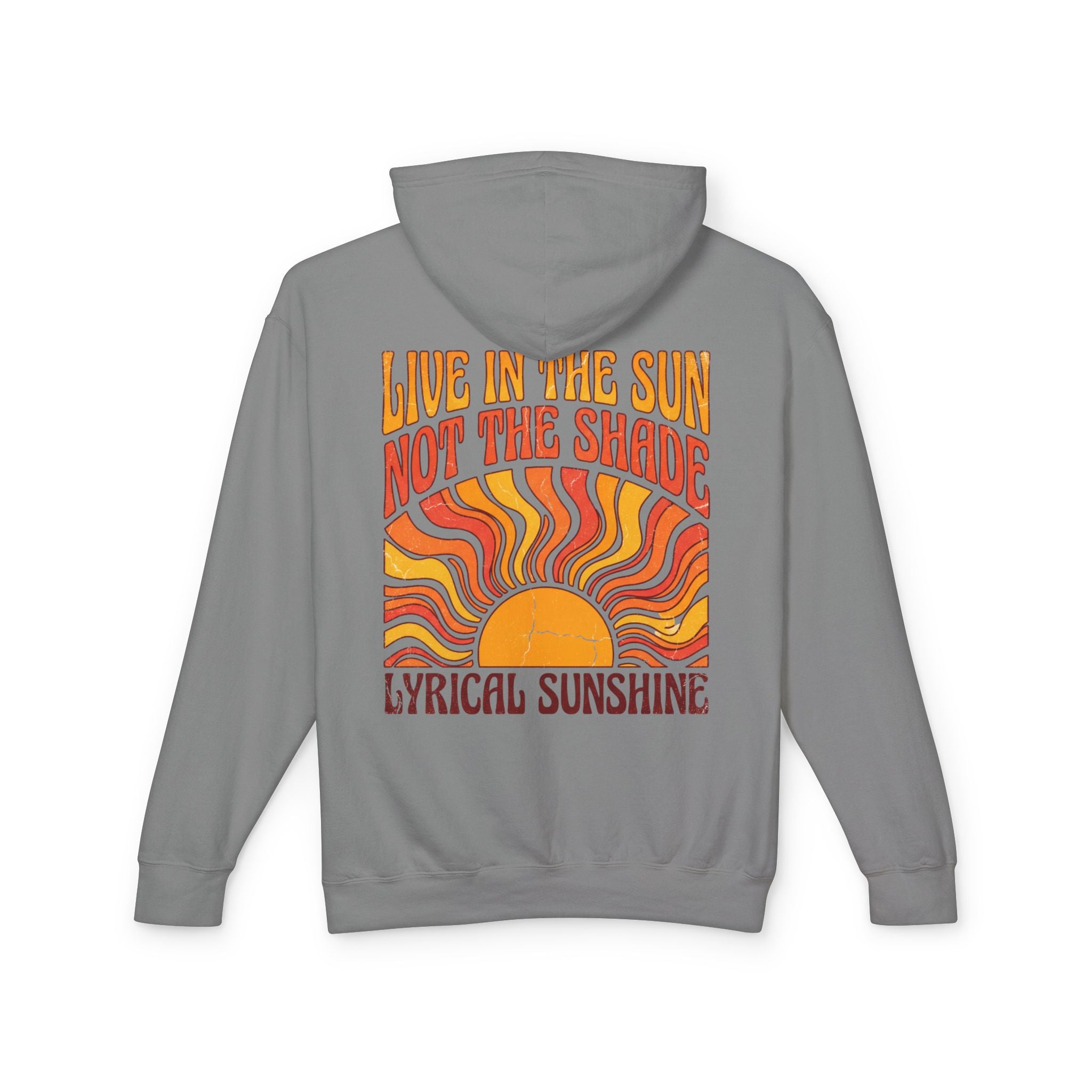 Live in the Sun Not the Shade Retro Graphic Sunshine Hoodie