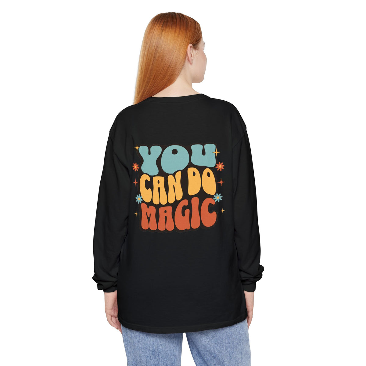 You Can Do Magic Long Sleeve Tee