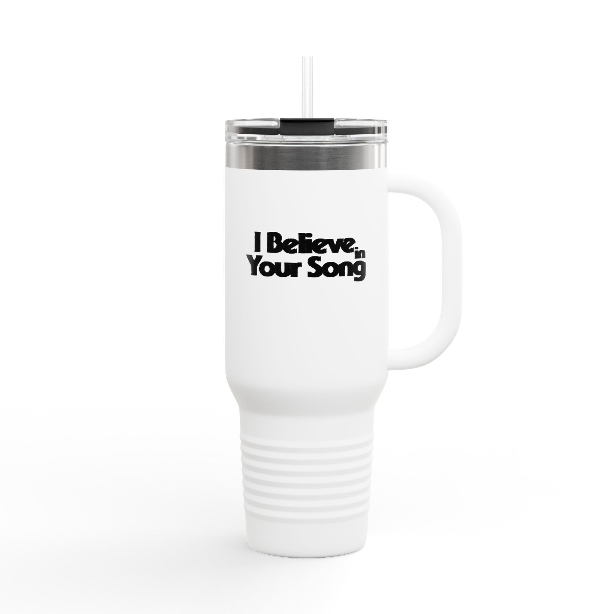 I Believe in Your Song 40oz Insulated Travel Mug