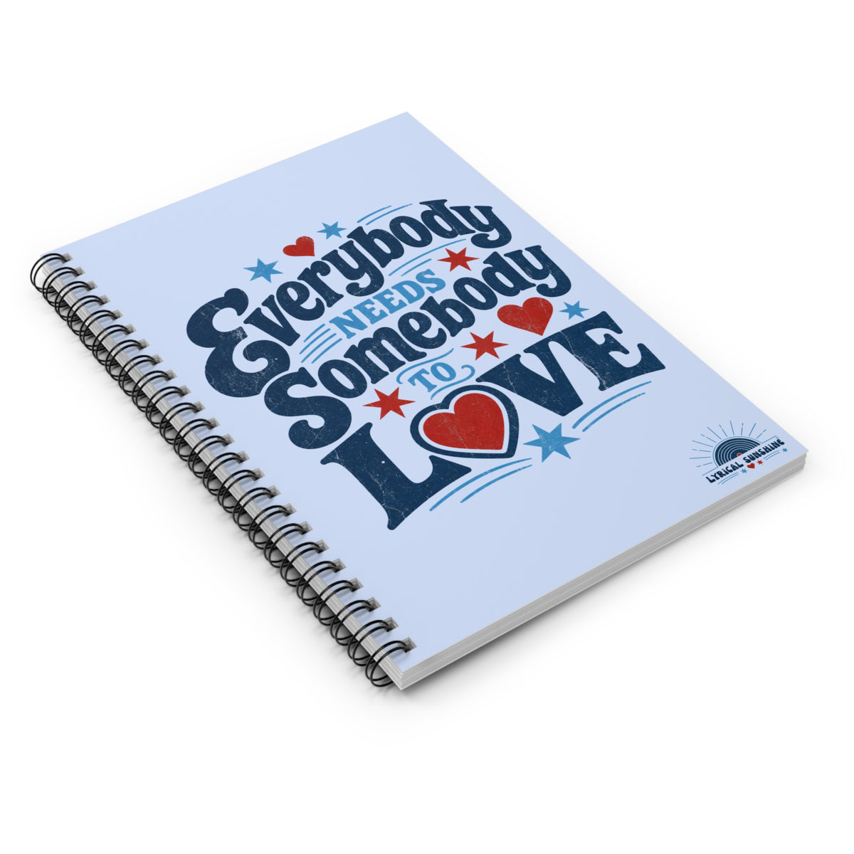 Notebook — “Everybody Needs Somebody to Love” Spiral Ruled Journal