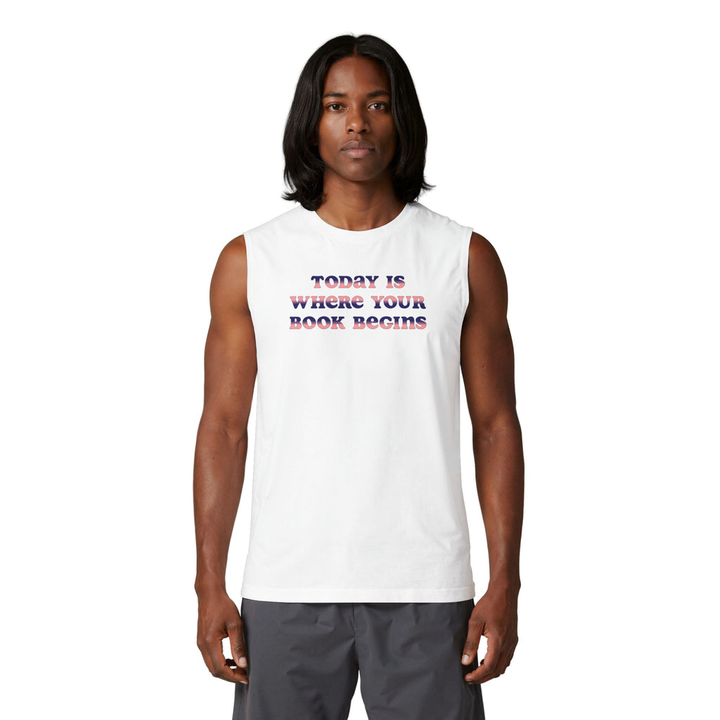 Today Is Where Your Book Begins Muscle Tank