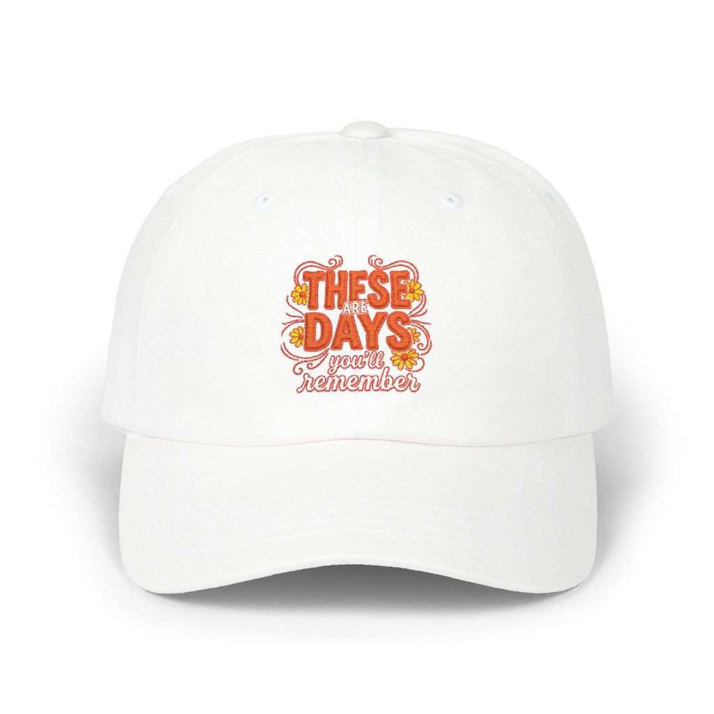 Dad Cap — 'These Are Days' Retro Floral Embroidered Baseball Hat