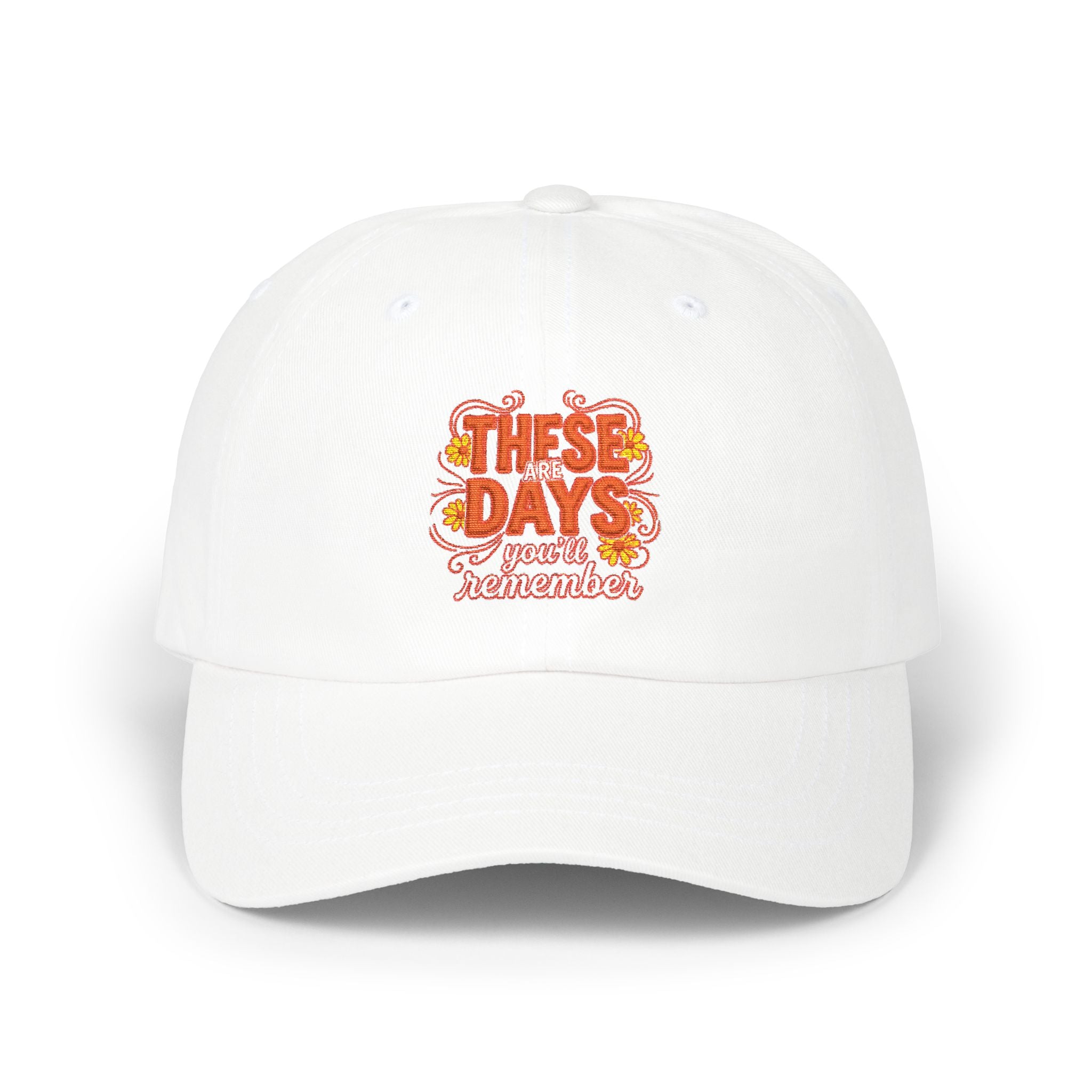 Dad Cap — 'These Are Days' Retro Floral Embroidered Baseball Hat