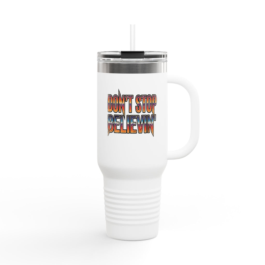 Don't Stop Believin' 40oz Insulated Travel Mug