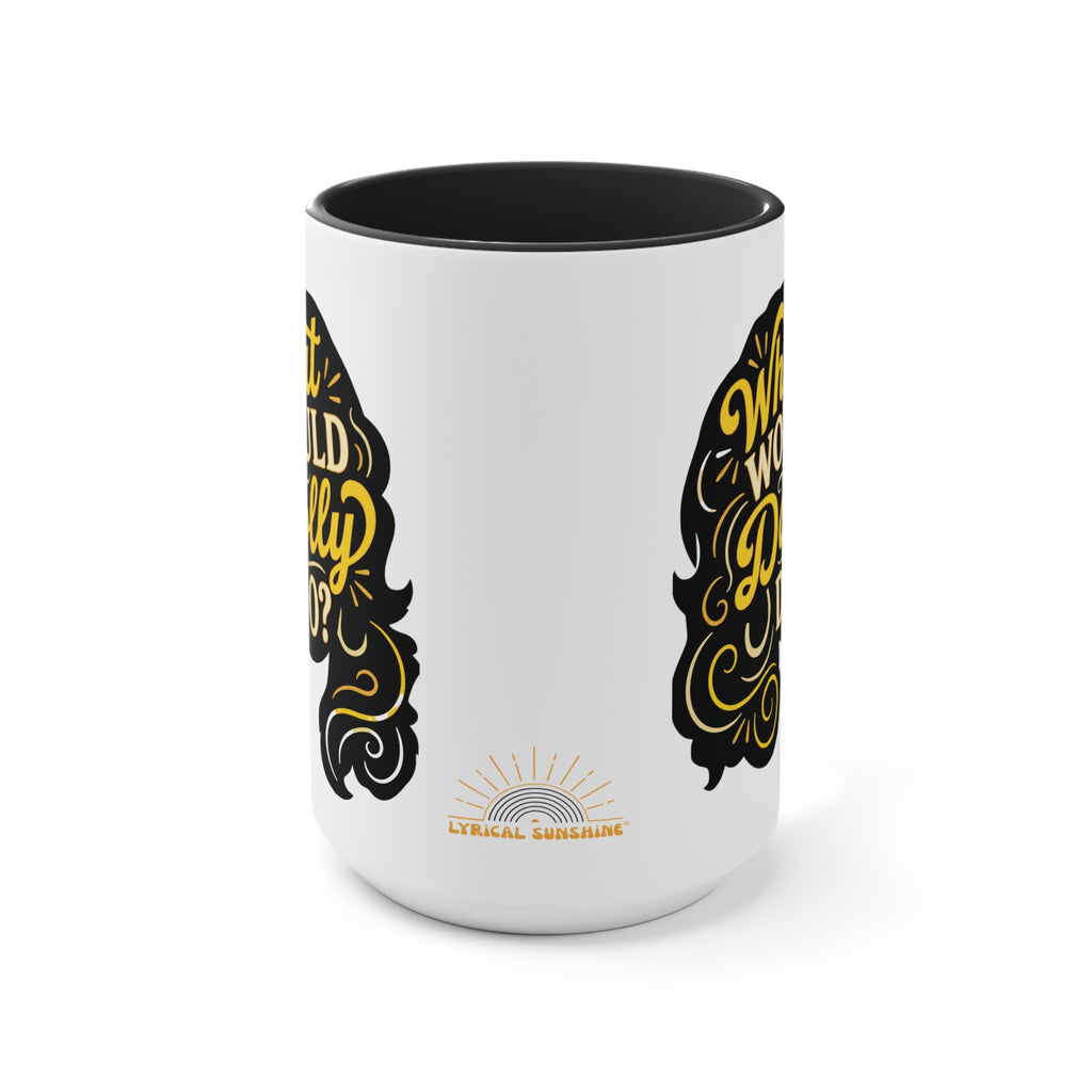 What Would Dolly Do? Accent Mug