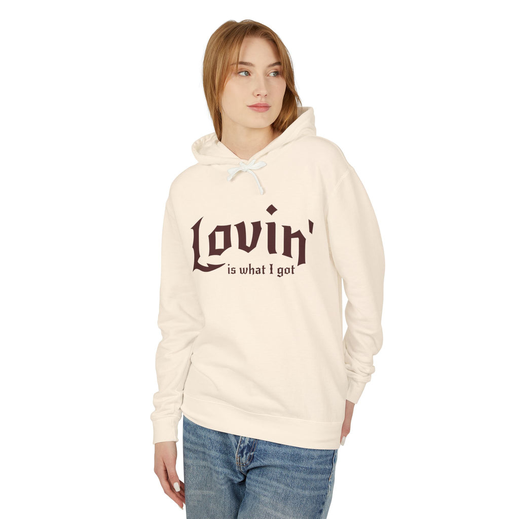 What I Got Lightweight Hooded Sweatshirt