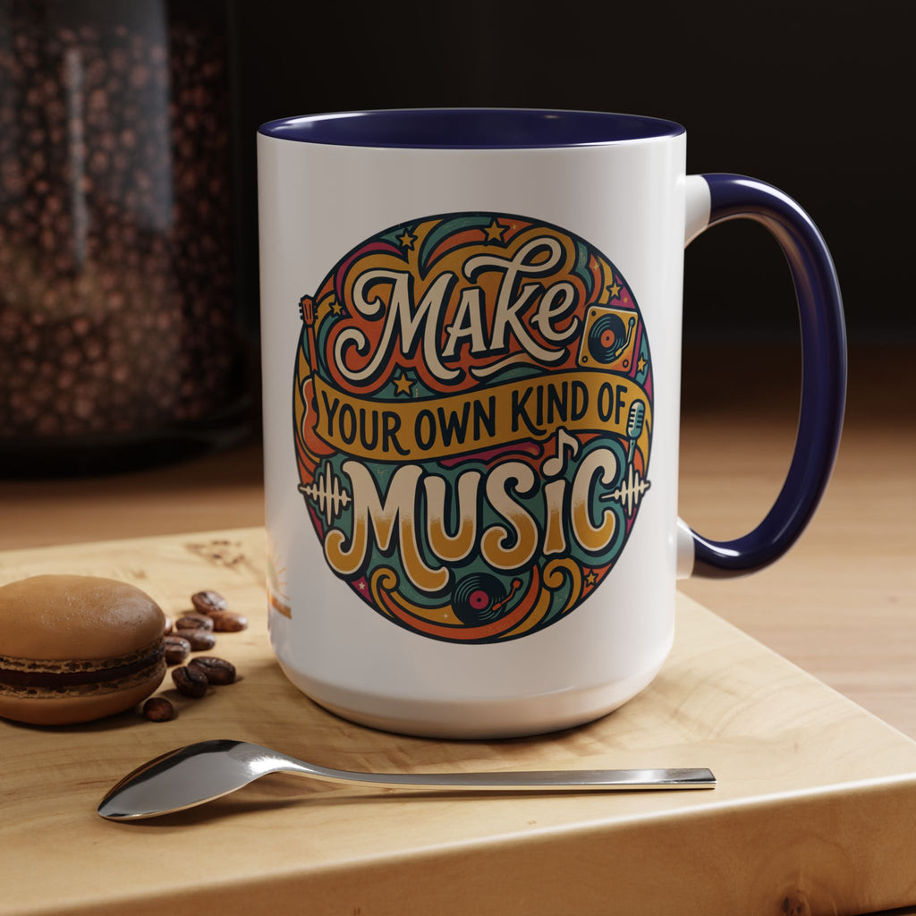 Make Your Own Kind of Music 15oz Accent Mug