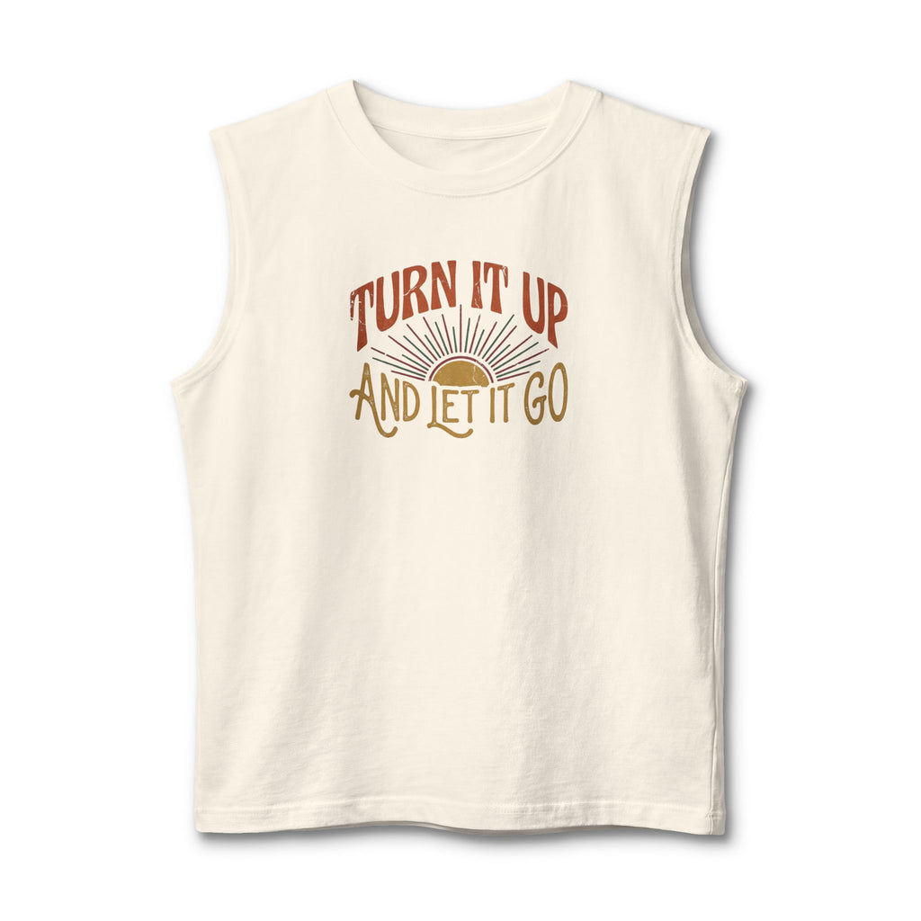 Turn It Up Muscle Tank — "Turn It Up and Let It Go" Retro Graphic Tank Top