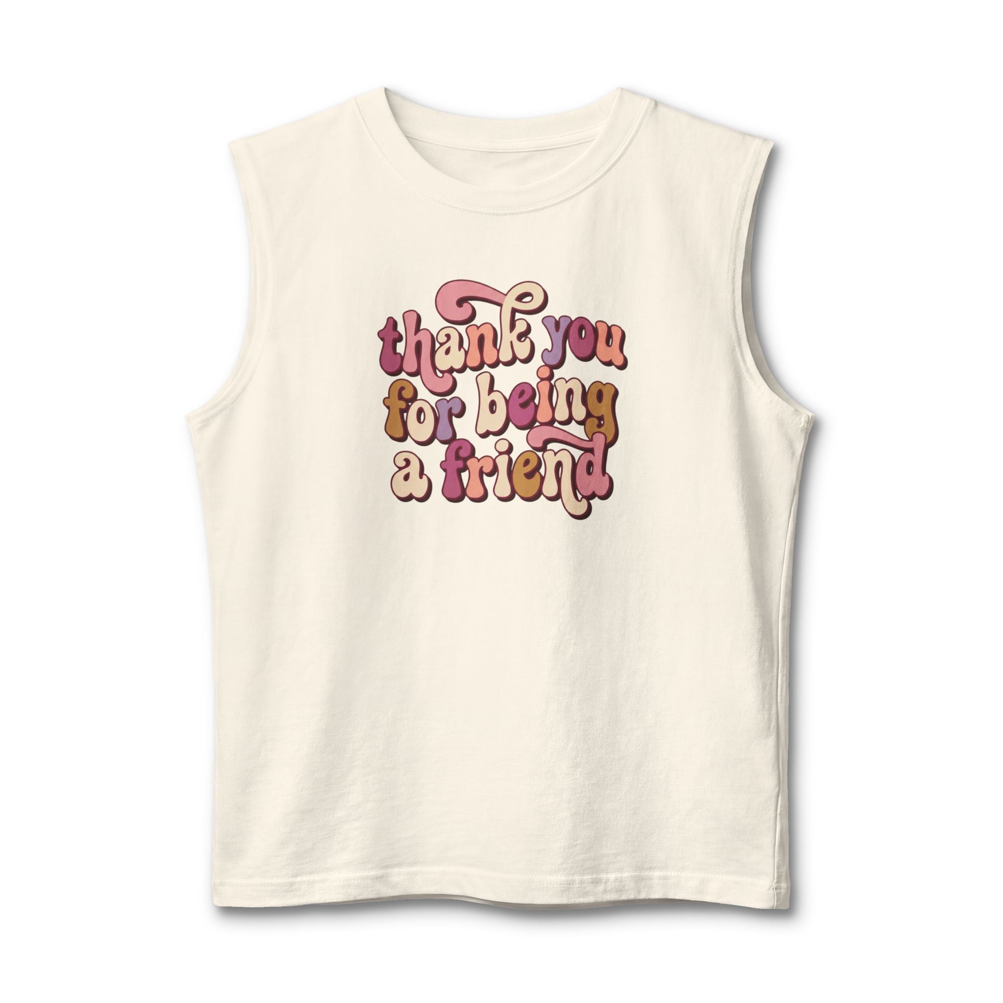 Thank You For Being A Friend Muscle Tank — Retro Friendship Graphic Tank Top