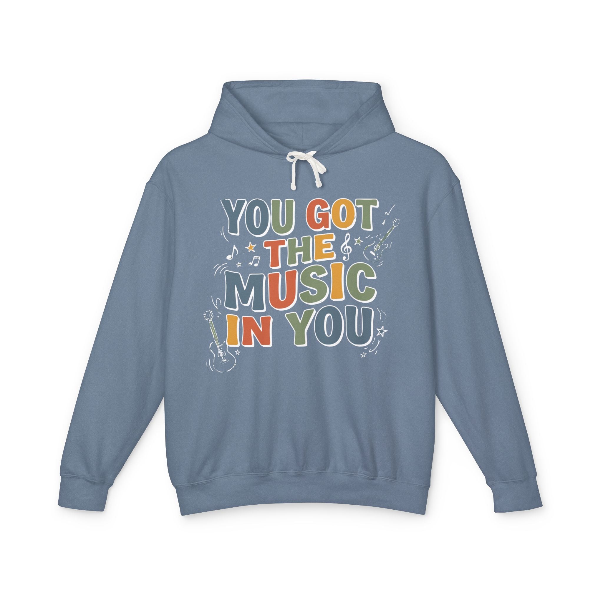 You Got the Music in You Lightweight Hooded Sweatshirt
