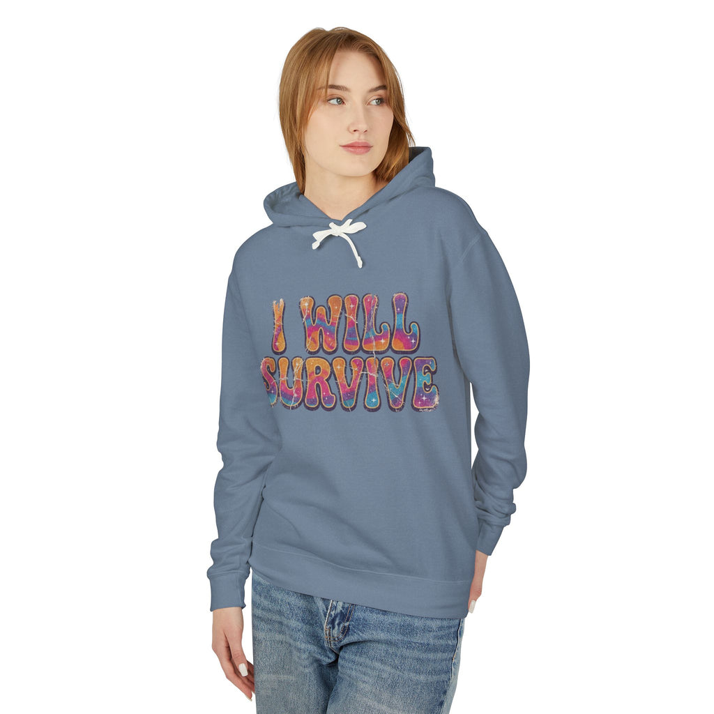 I Will Survive Lightweight Unisex Hooded Sweatshirt