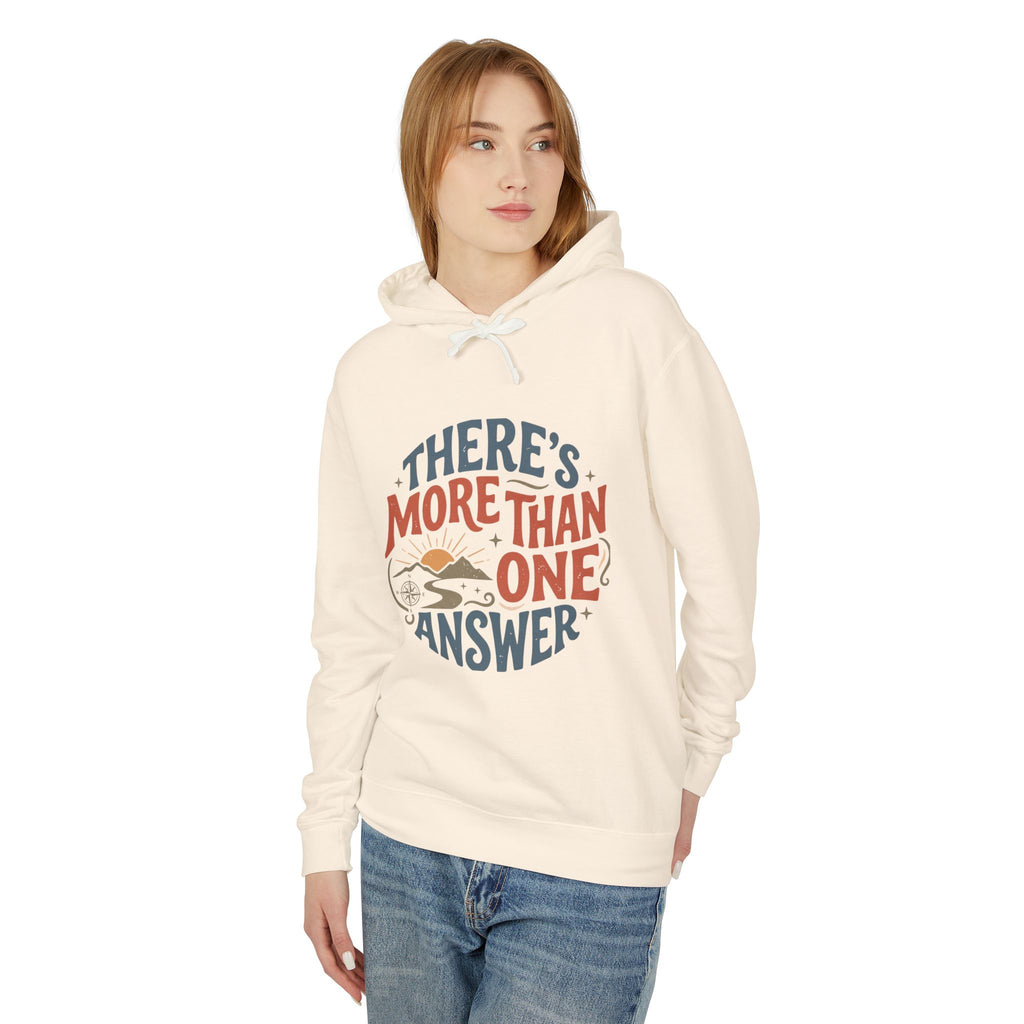 Theres More Than One Answer Hoodie — Inspirational Cozy Graphic Hoodie