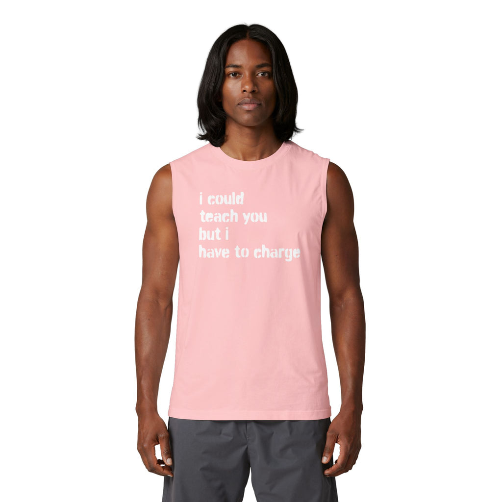 I Could Teach You Graphic Muscle Tank