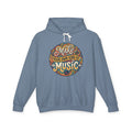 Make Your Own Kind of Music Lightweight Hooded Sweatshirt