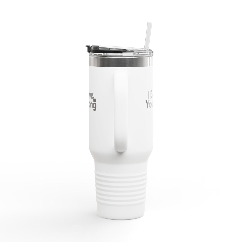 I Believe in Your Song 40oz Insulated Travel Mug