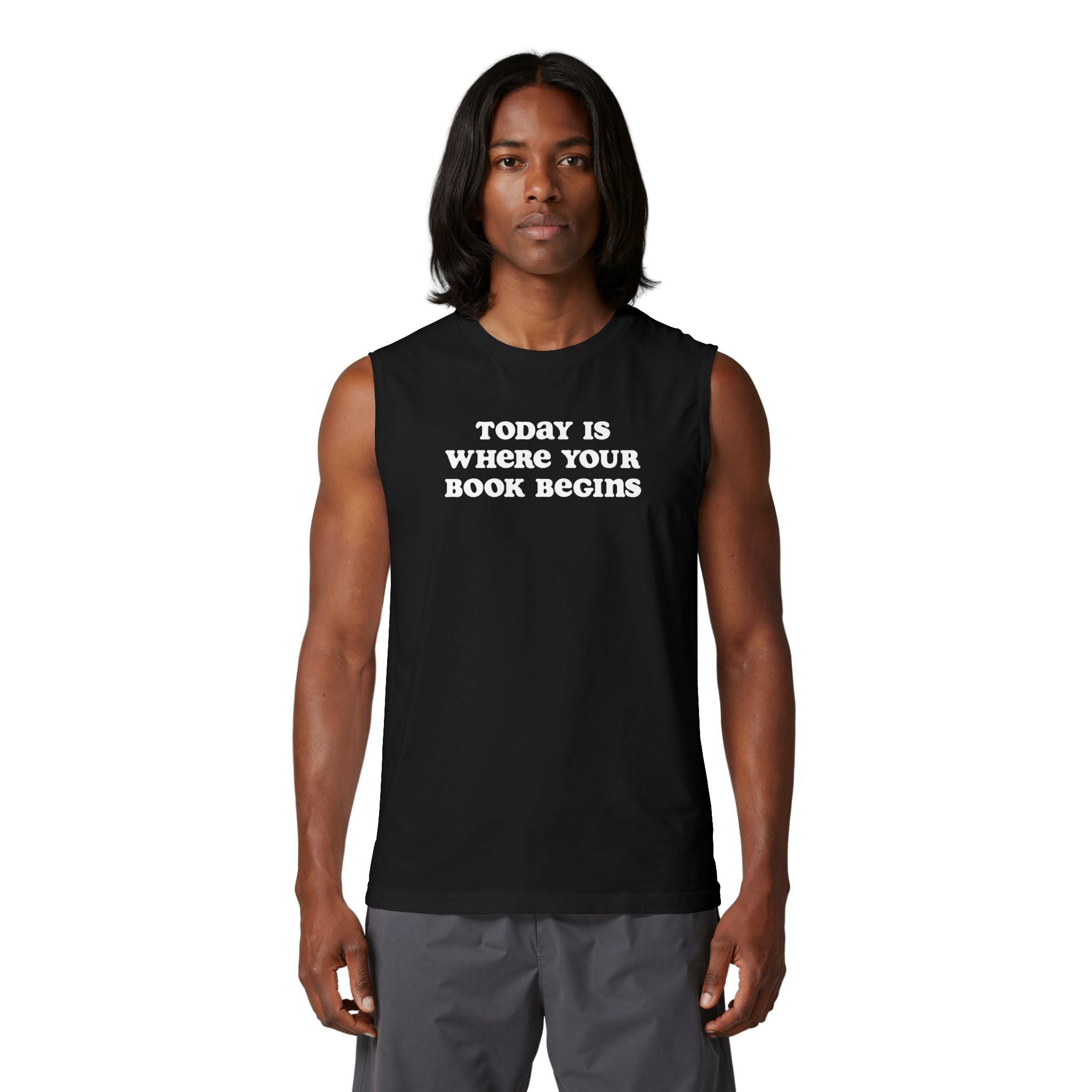Today Is Where Your Book Begins Muscle Tank