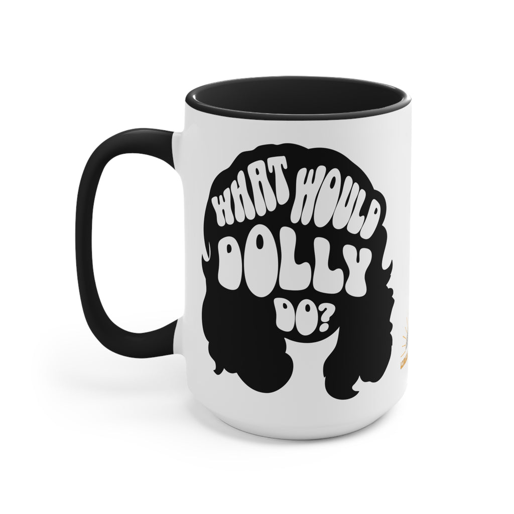 What Would Dolly Do? Accent Mug