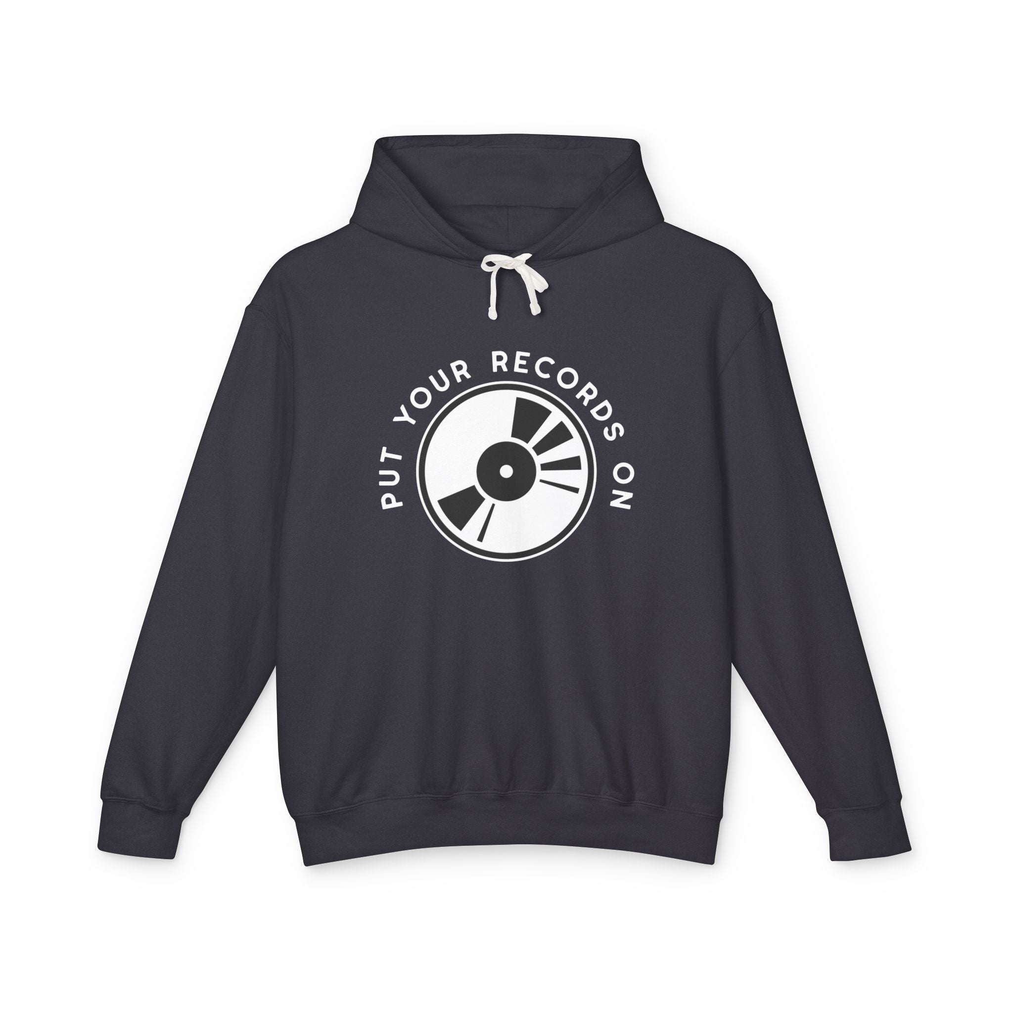 Put Your Records On Lightweight Hooded Sweatshirt