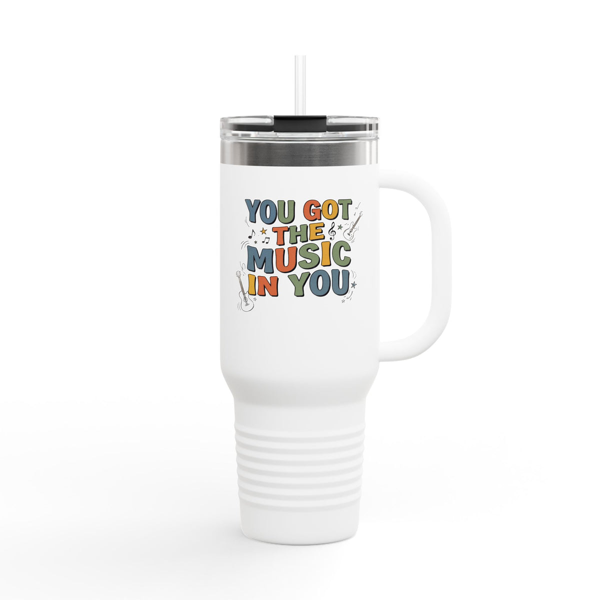 Music Lover 40oz Insulated Travel Mug – "You Got the Music in You" Stainless Tumbler