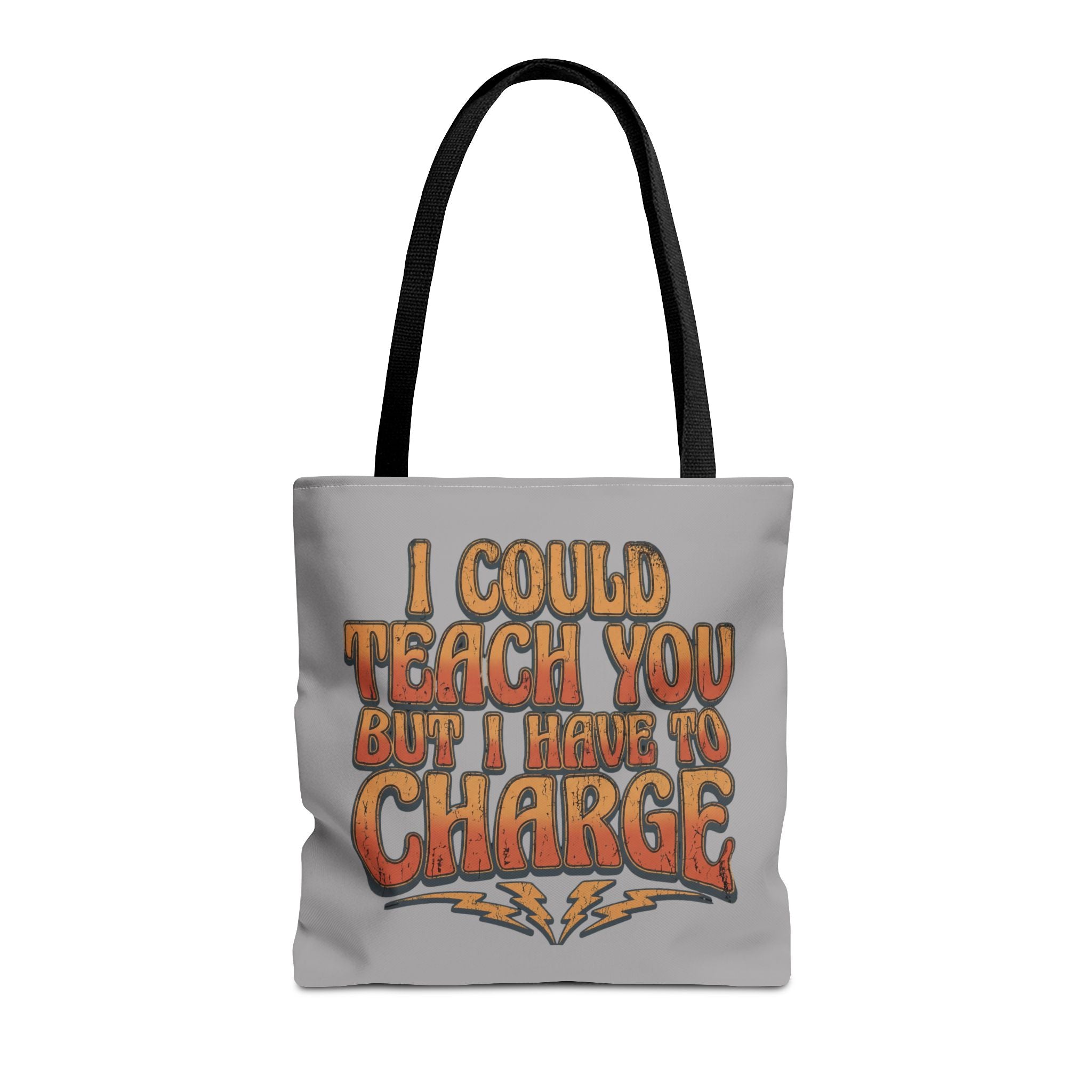 I Could Teach You More Tote Bag