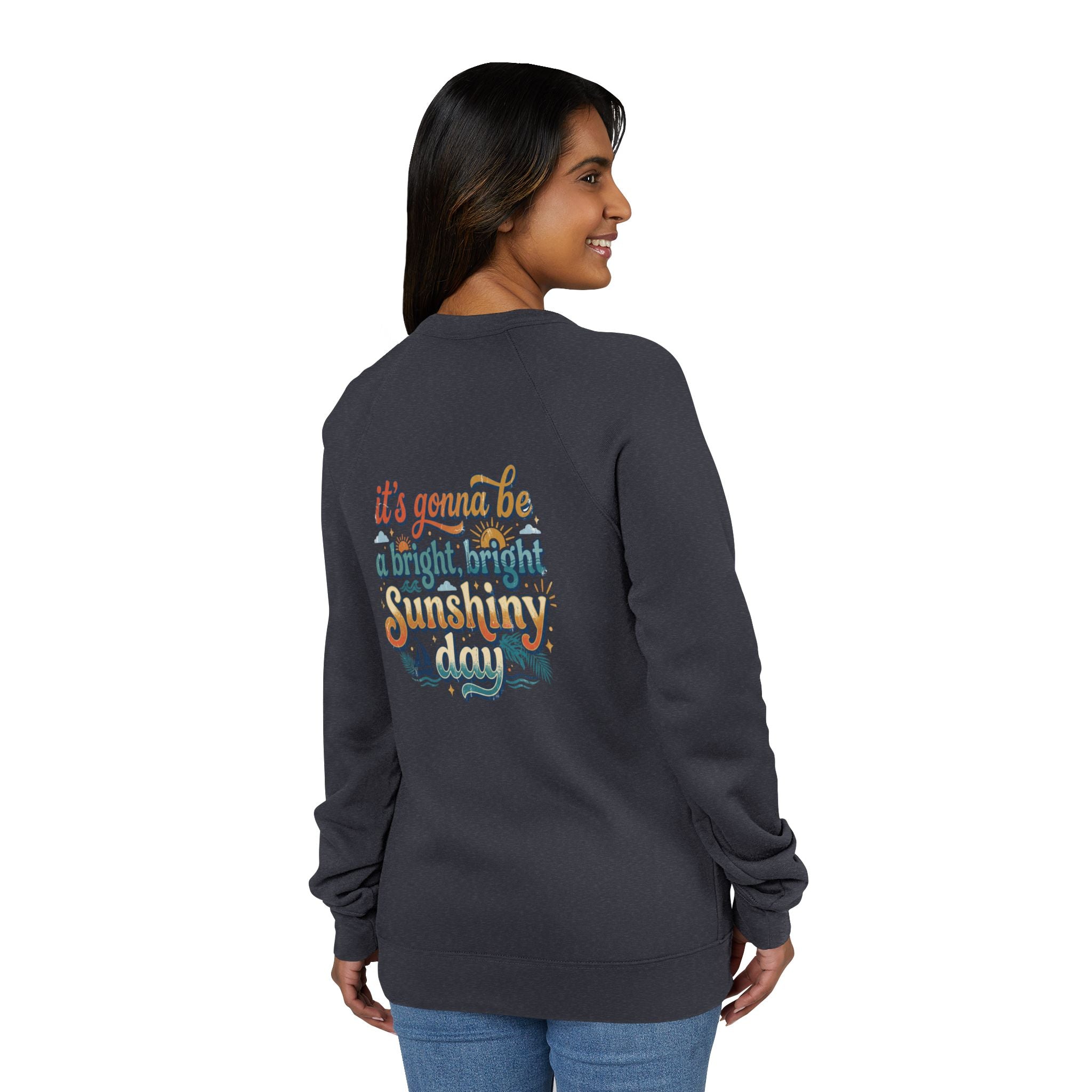 Bright Sunshiny Day Fleece Raglan Sweatshirt