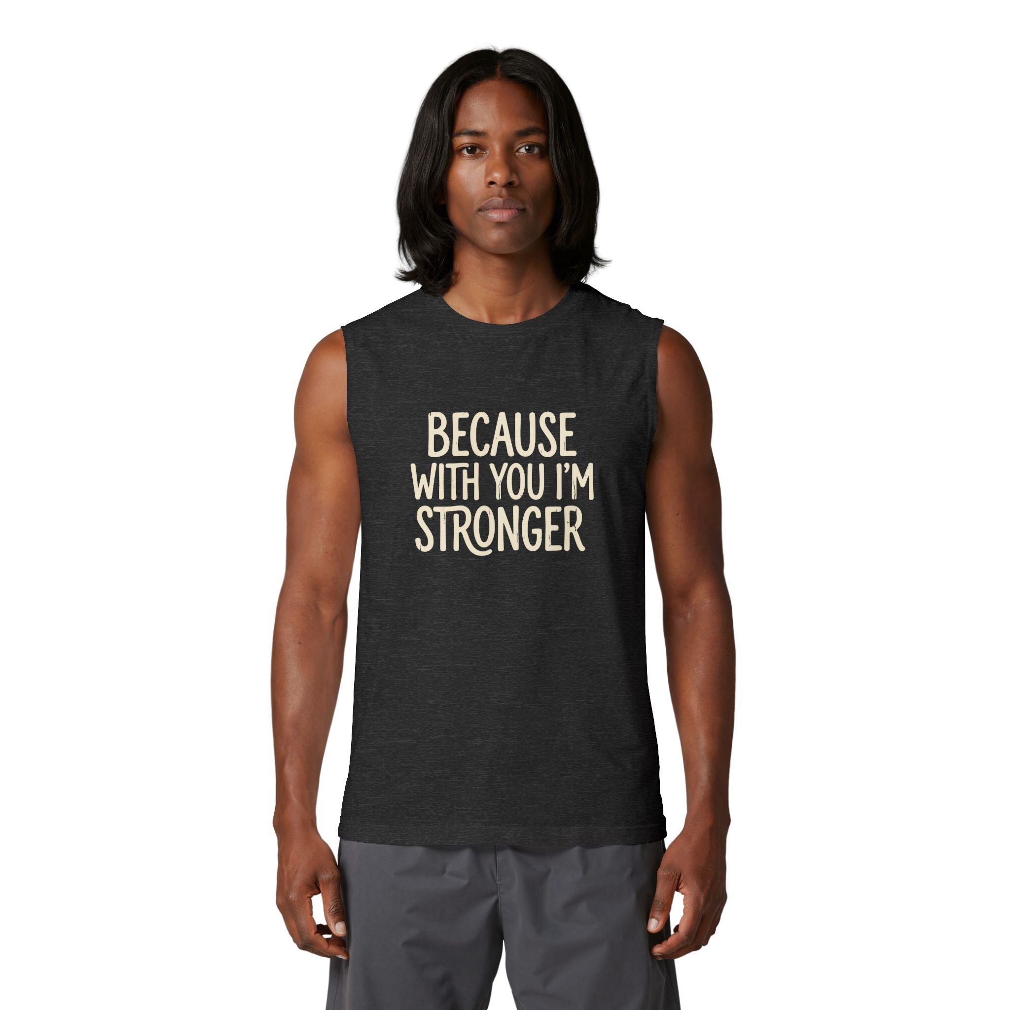 NEW! Because With You I'm Stronger Muscle Tank — Inspirational Couple/Fitness Tank Top