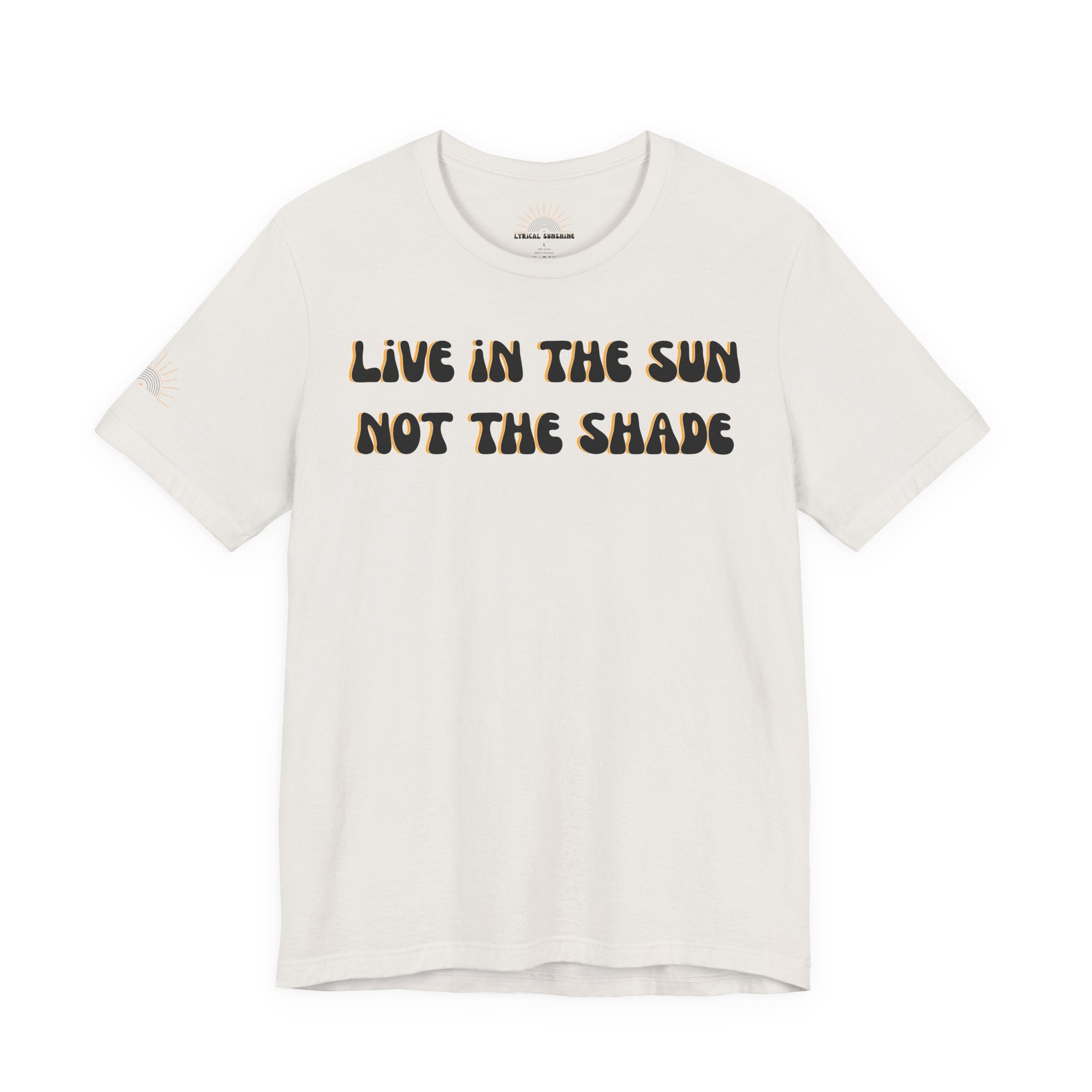 Live in the Sun Unisex Tee