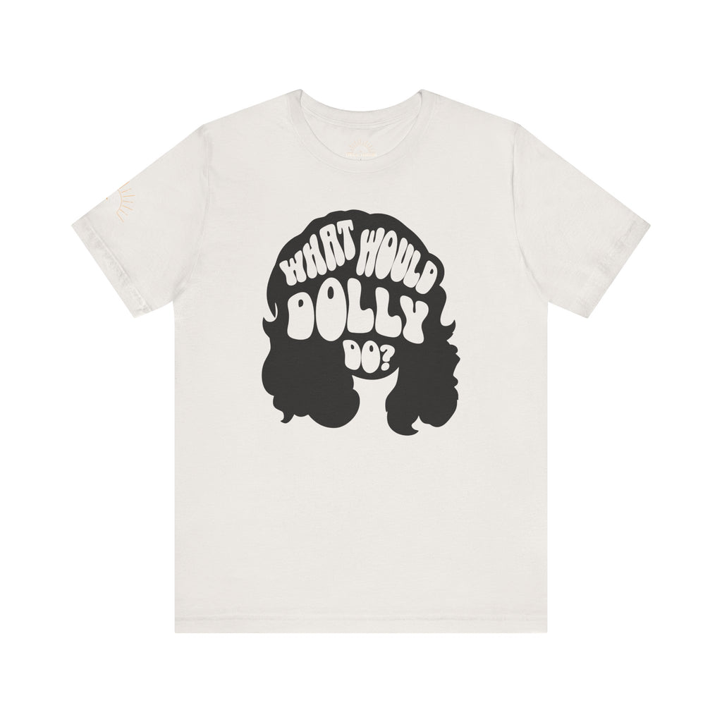 What Would Dolly Do? Retro Graphic Tee