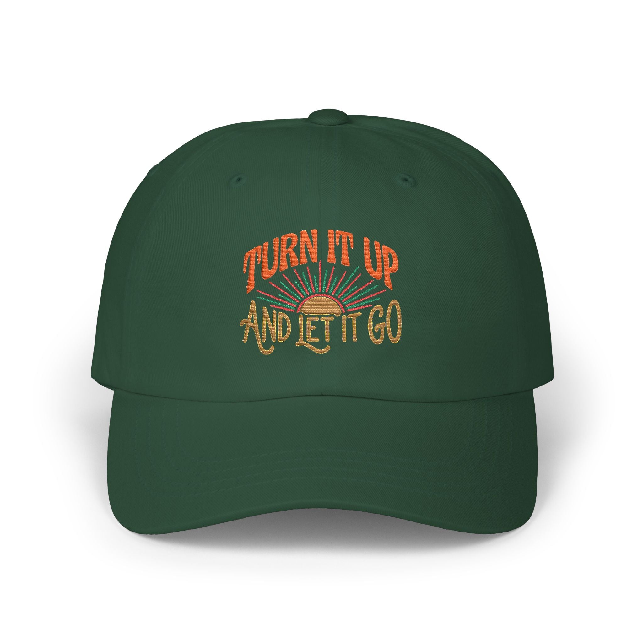 Embroidered 'Turn It Up and Let It Go' Classic Dad Cap