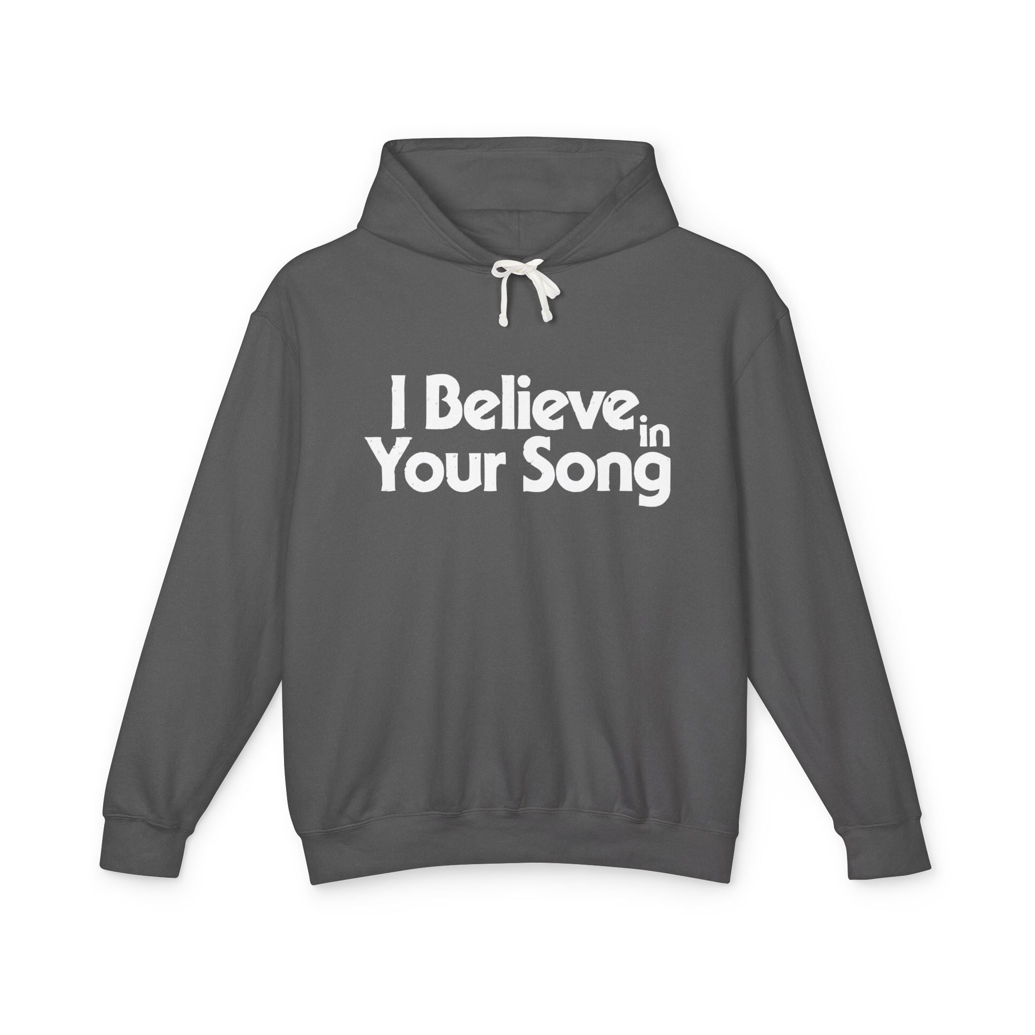 I Believe in Your Song Lightweight Hooded Sweatshirt