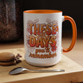 These Are The Days You'll Remember Accent Coffee Mug – Retro Floral Orange 11/15oz