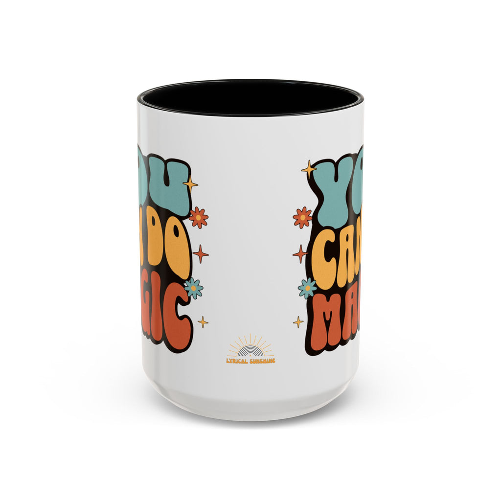 You Can Do Magic 15oz Accent Mug