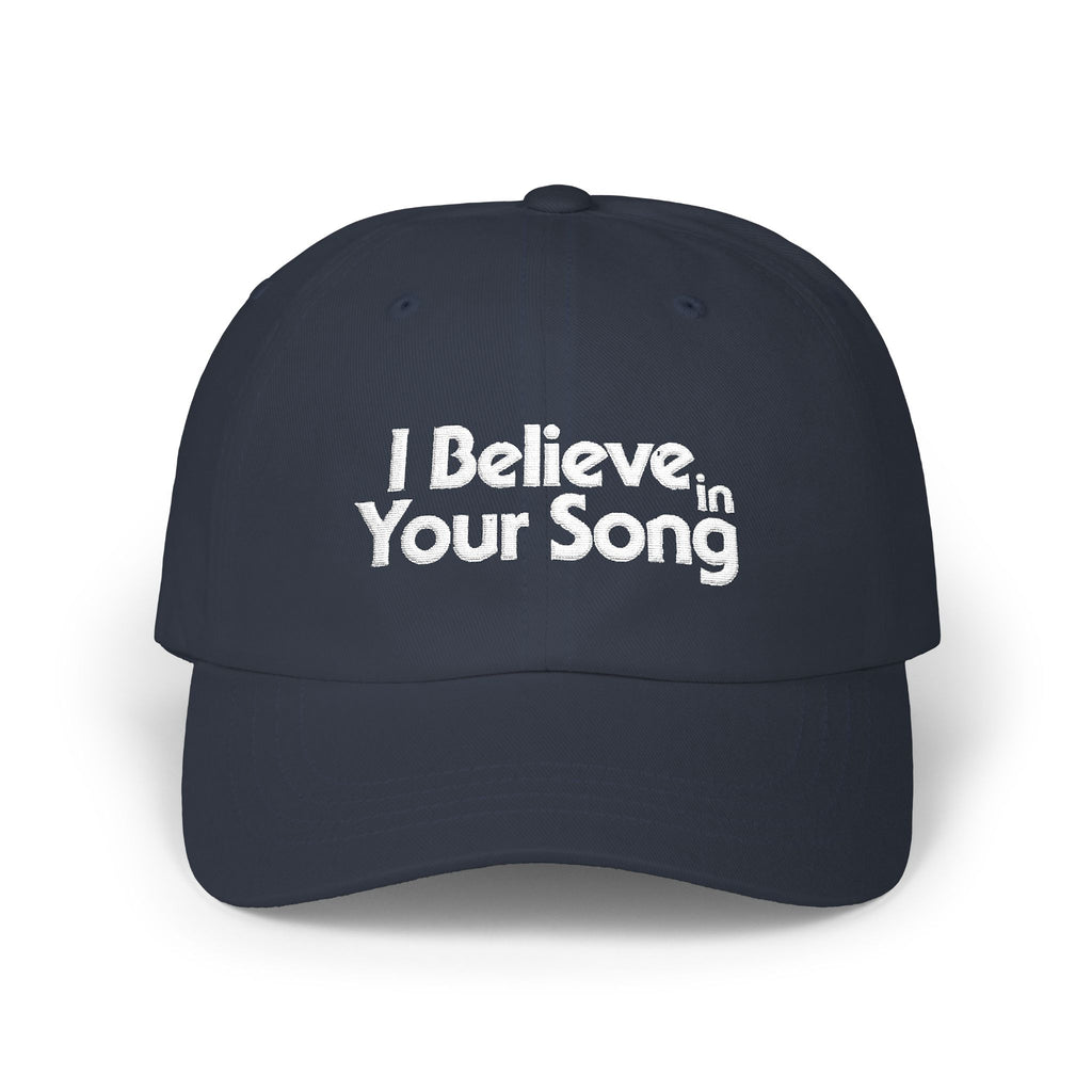 I Believe in Your Song Dad Cap