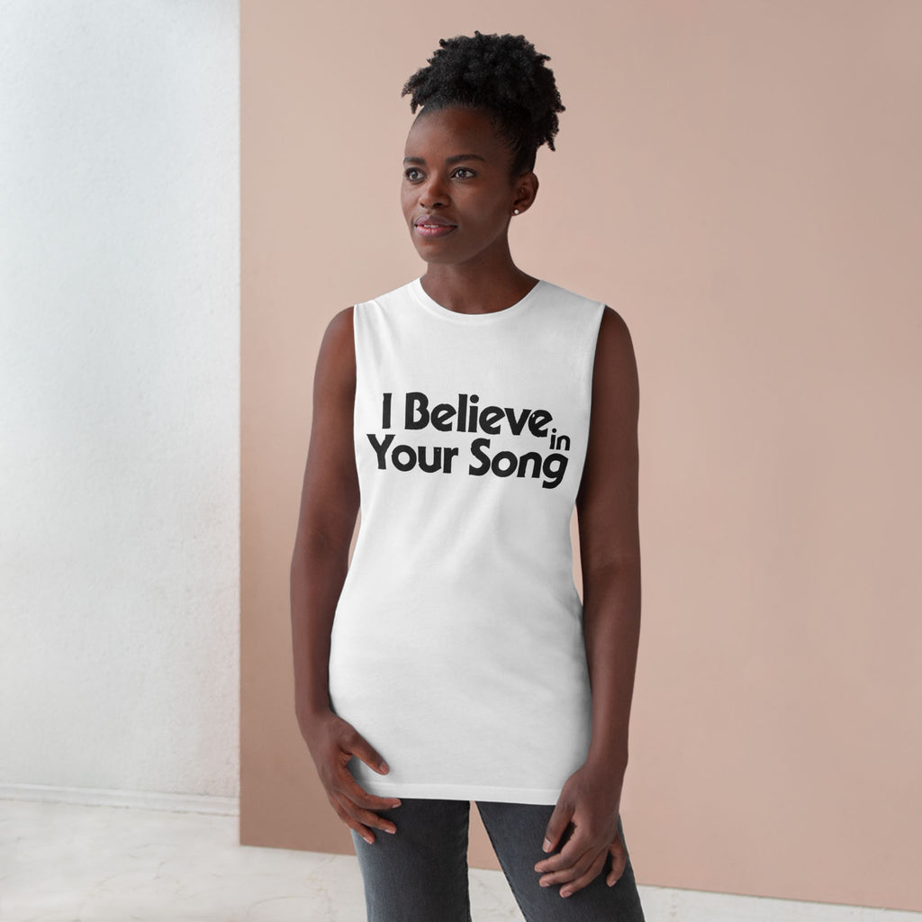 I Believe In Your Song Tank Top — Inspirational Music Lover Muscle Tee