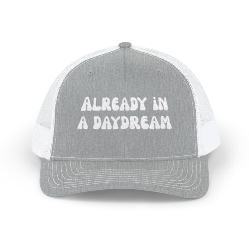 Already in a Daydream Snapback Trucker Cap