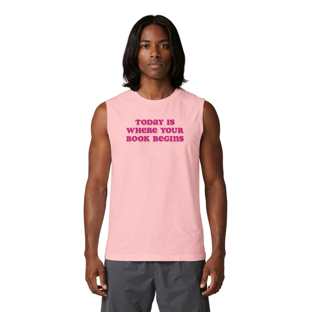 Today Is Where Your Book Begins Muscle Tank