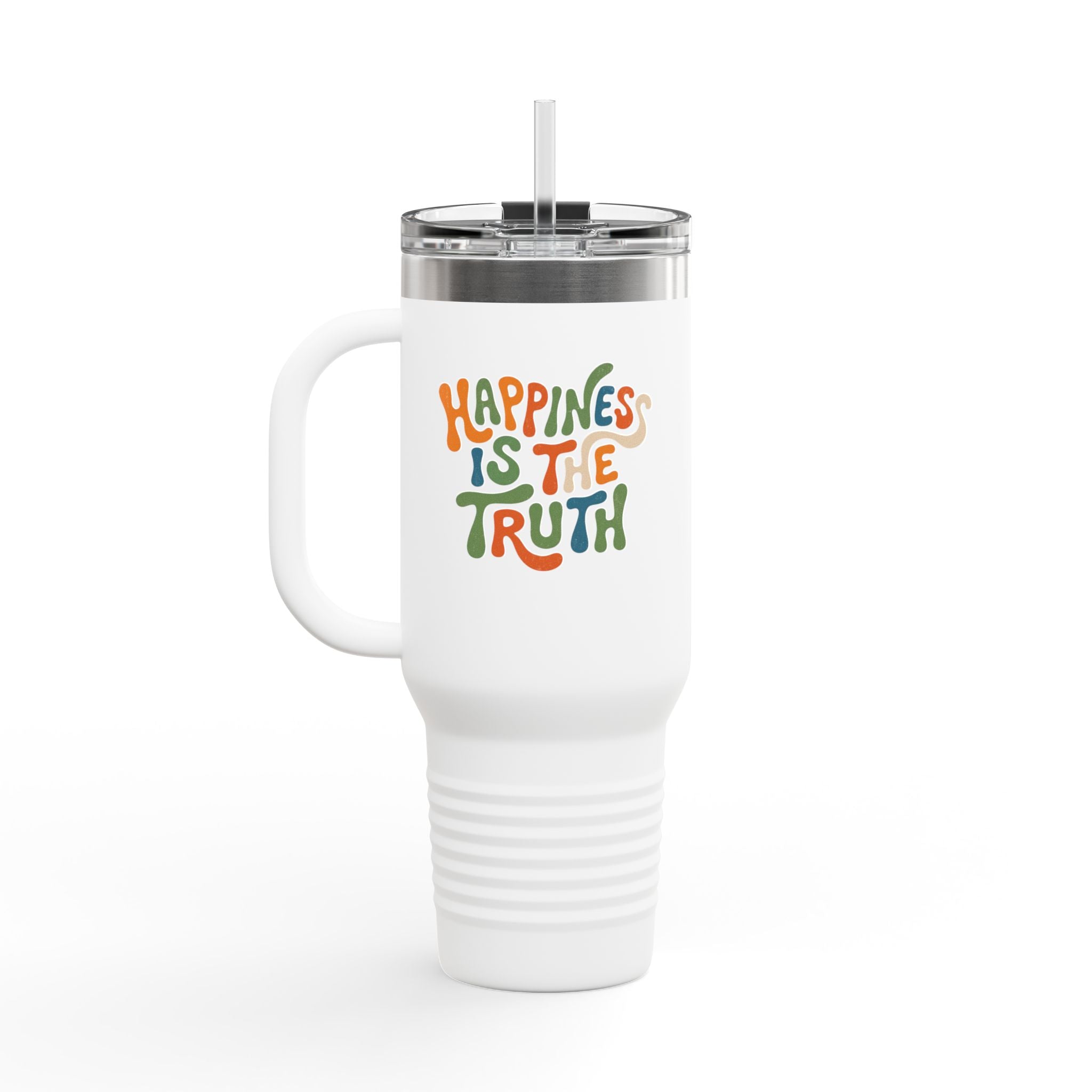 Insulated Travel Mug — "Happiness Is The Truth" 40oz Stainless Tumbler