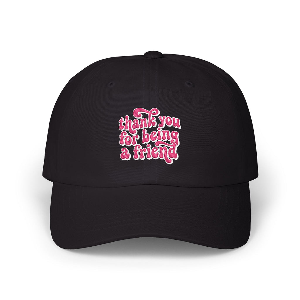 Thank You for Being a Friend Dad Cap